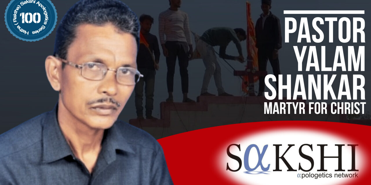Pastor Yalam Shankar, Martyr for the Gospel Truth